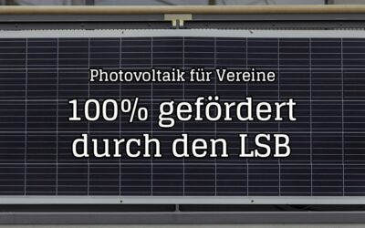 Photovoltaik für den Verein – 100% gefördert vom LandesSportbund und StadtSportBund